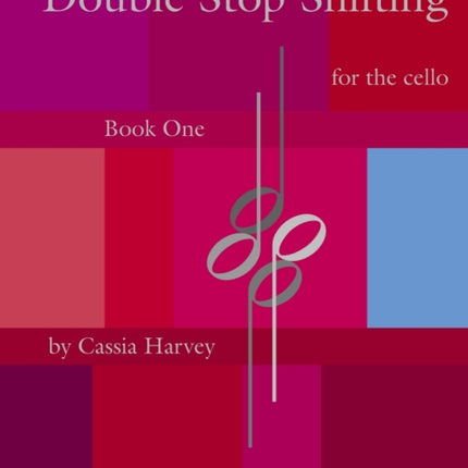 Double Stop Shifting for the Cello, Book One