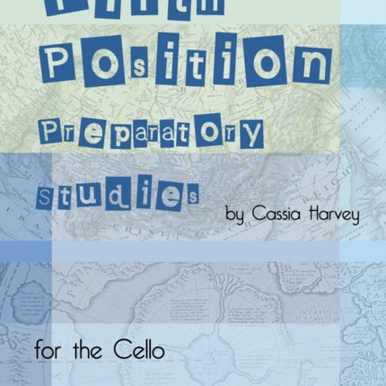 Fifth Position Preparatory Studies for the Cello