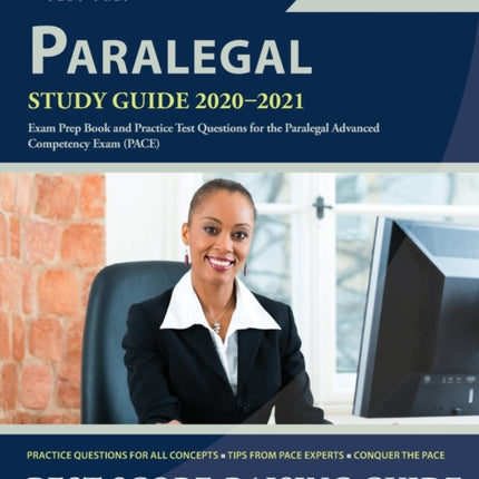 Paralegal Study Guide 2020-2021: Exam Prep Book and Practice Test Questions for the Paralegal Advanced Competency Exam (PACE)