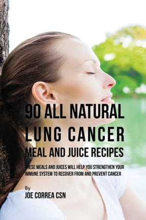 90 All Natural Lung Cancer Meal and Juice