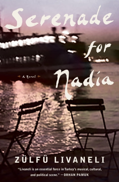 Serenade for Nadia: A Novel