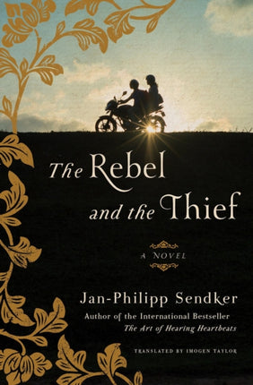 The Rebel And The Thief: A Novel