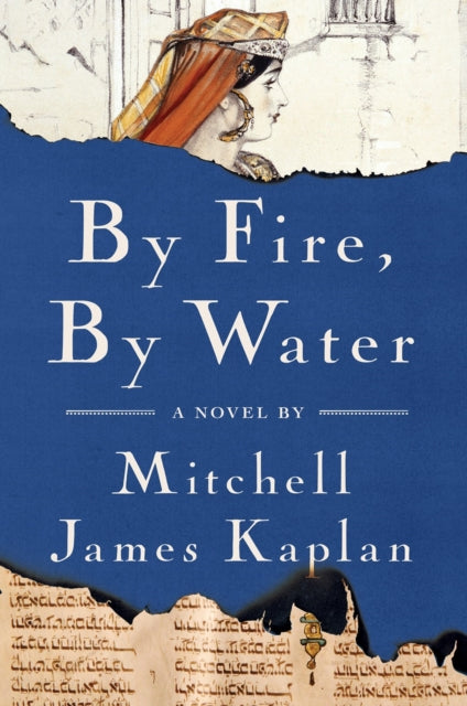 By Fire, By Water: A Novel