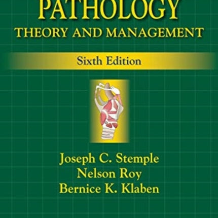 Clinical Voice Pathology: Theory and Management