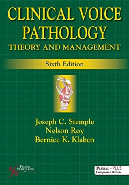 Clinical Voice Pathology: Theory and Management