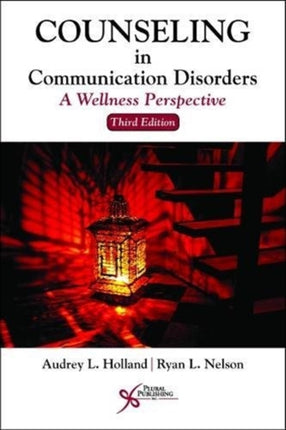 Counseling in Communication Disorders: A Wellness Perspective