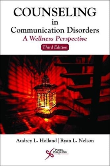 Counseling in Communication Disorders: A Wellness Perspective