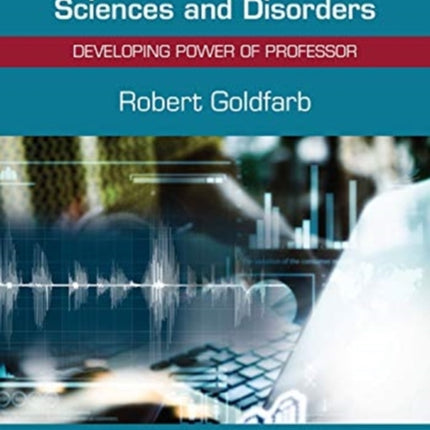 Consuming and Producing Research in Communication Sciences and Disorders: Developing Power of Professor