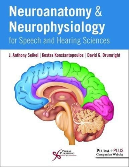 Neuroanatomy and Neurophysiology for Speech and Hearing Sciences