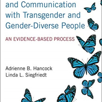 Transforming Voice and Communication with Transgender and Gender-Diverse People: An Evidence-Based Process