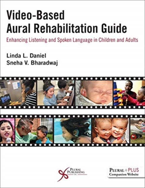 Video-Based Aural Rehabilitation Guide: Enhancing Listening and Spoken Language in Children and Adults