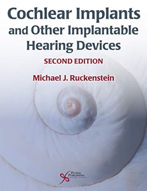 Cochlear Implants and Other Implantable Hearing Devices