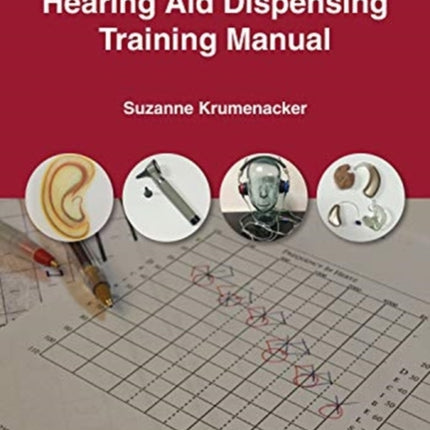 Hearing Aid Dispensing Training Manual