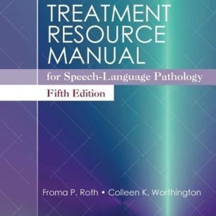 Treatment Resource Manual for Speech-Language Pathology