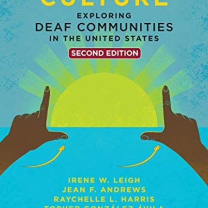 Deaf Culture: Exploring Deaf Communities in the United States