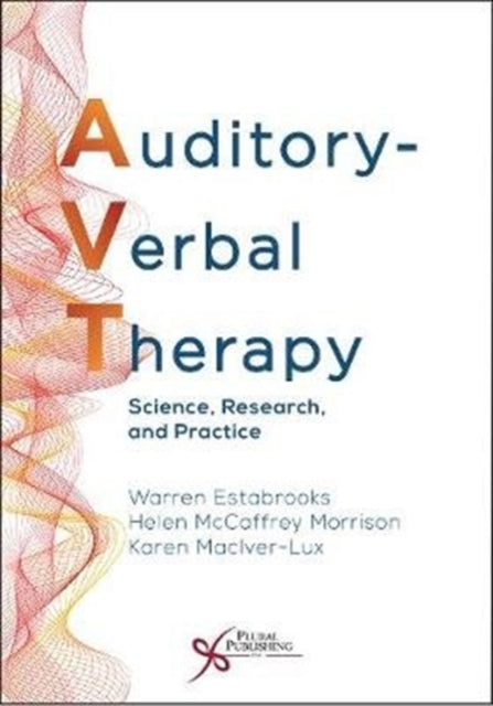 Auditory-Verbal Therapy: Science, Research, and Practice