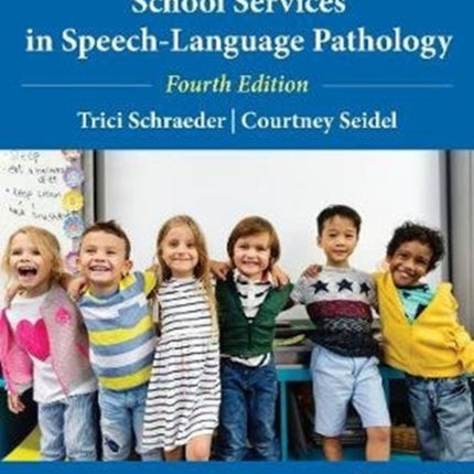 A Guide to School Services in Speech-Language Pathology