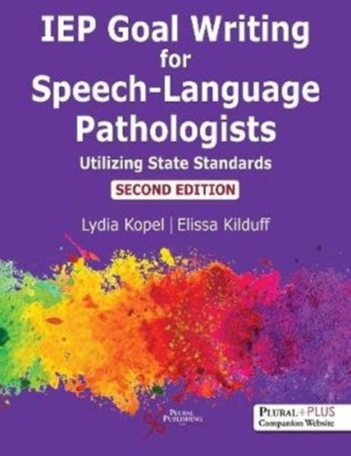 IEP Goal Writing for Speech-Language Pathologists: Utilizing State Standards