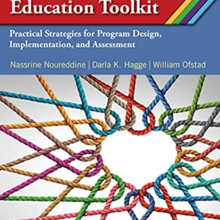 Interprofessional Education Toolkit: Practical Strategies for Program Design, Implementation, and Assessment