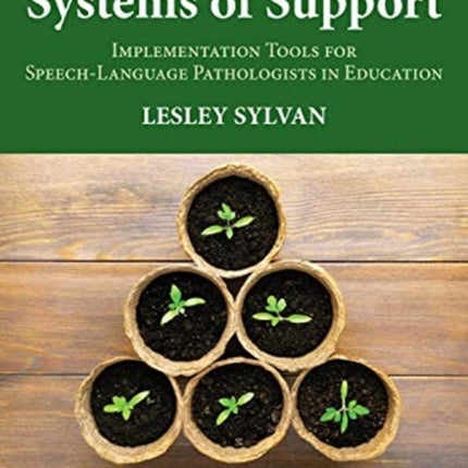 Multi-Tiered Systems of Support: Implementation Tools for Speech-Language Pathologists in Education