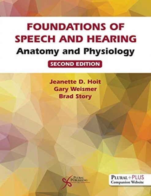 Foundations of Speech and Hearing: Anatomy and Physiology