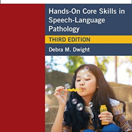 Here's How to Do Therapy: Hands on Core Skills in Speech-Language Pathology