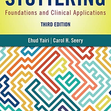 Stuttering: Foundations and Clinical Applications