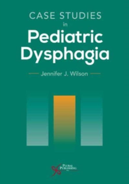 Case Studies in Pediatric Dysphagia: 2023