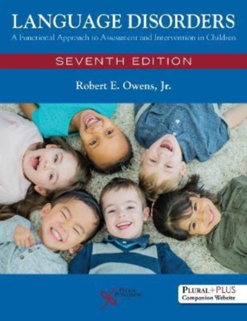 Language Disorders: A Functional Approach to Assessment and Intervention in Children: 2024