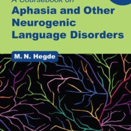 A Coursebook on Aphasia and Other Neurogenic Language Disorders: 2024