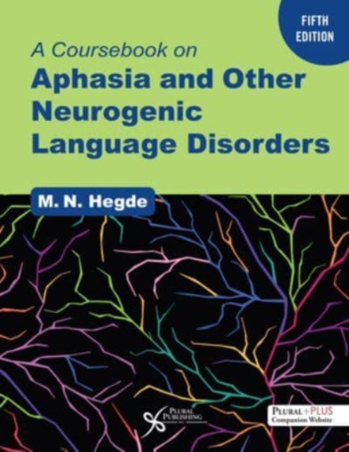 A Coursebook on Aphasia and Other Neurogenic Language Disorders: 2024