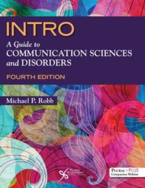 INTRO: A Guide to Communication Sciences and Disorders: 2025