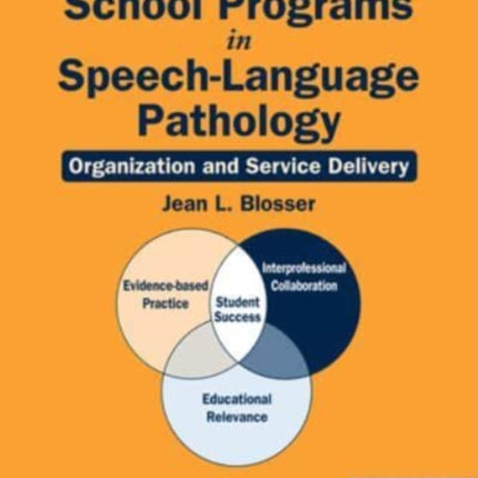 School Programs in Speech-Language Pathology: Organization and Service Delivery: 2025