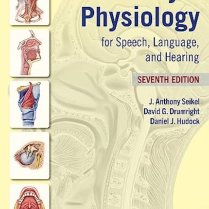 Anatomy & Physiology for Speech, Language, and Hearing: 2025