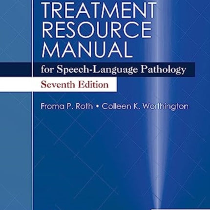 Treatment Resource Manual for Speech-Language Pathology: 2025