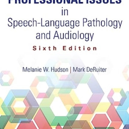 Professional Issues in Speech-Language Pathology and Audiology: 2025