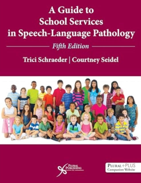 A Guide to School Services in SpeechLanguage Pathology