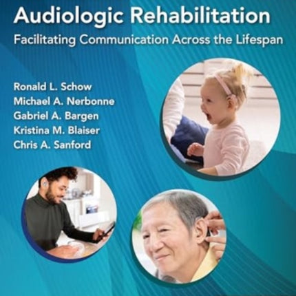 Introduction to Audiologic Rehabilitation
