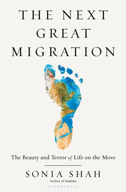 The Next Great Migration: The Beauty and Terror of Life on the Move