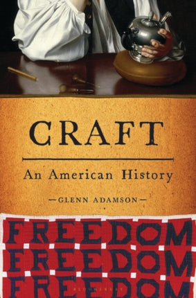 Craft: An American History