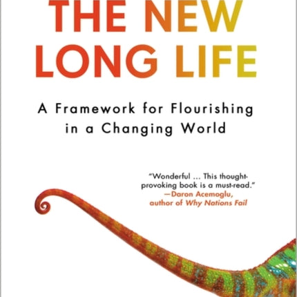 The New Long Life: A Framework for Flourishing in