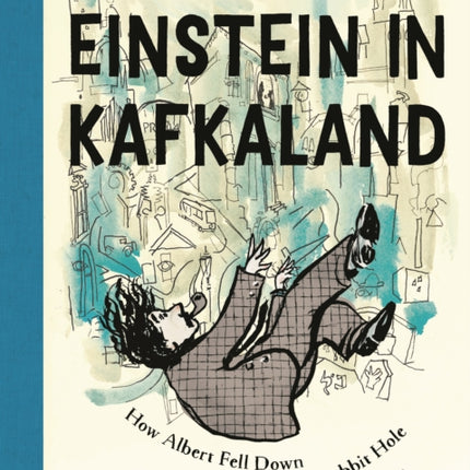 Einstein in Kafkaland