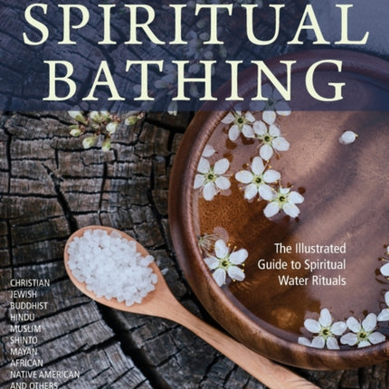 Spiritual Bathing: Healing Rituals and Traditions from Around the World