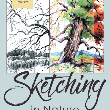 The Sierra Club Guide to Sketching in Nature,