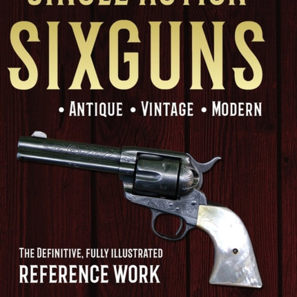 Single Action Sixguns