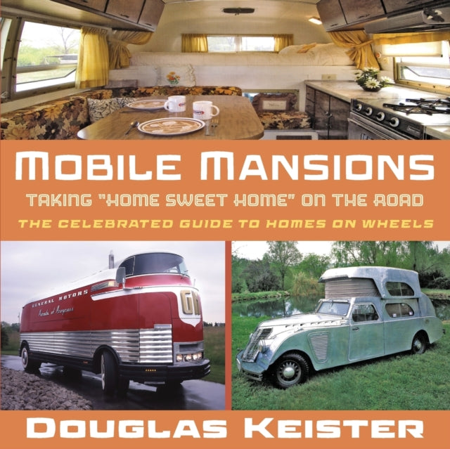 Mobile Mansions: Taking  Home Sweet Home  on the