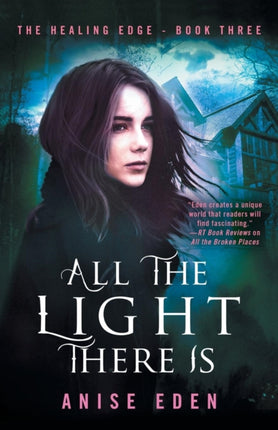All the Light There Is: The Healing Edge - Book