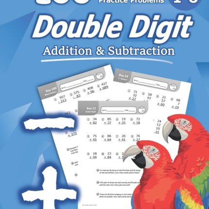 Humble Math - Double Digit Addition & Subtraction: 100 Days of Practice Problems: Ages 6-9, Reproducible Math Drills, Word Problems, KS1, Grades 1-3, Add and Subtract Large Numbers