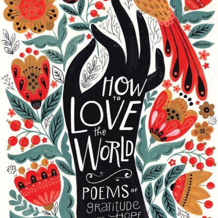 How to Love the World: Poems of Gratitude and Hope