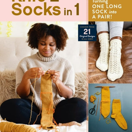 Knit 2 Socks in 1: Discover the Easy Magic of